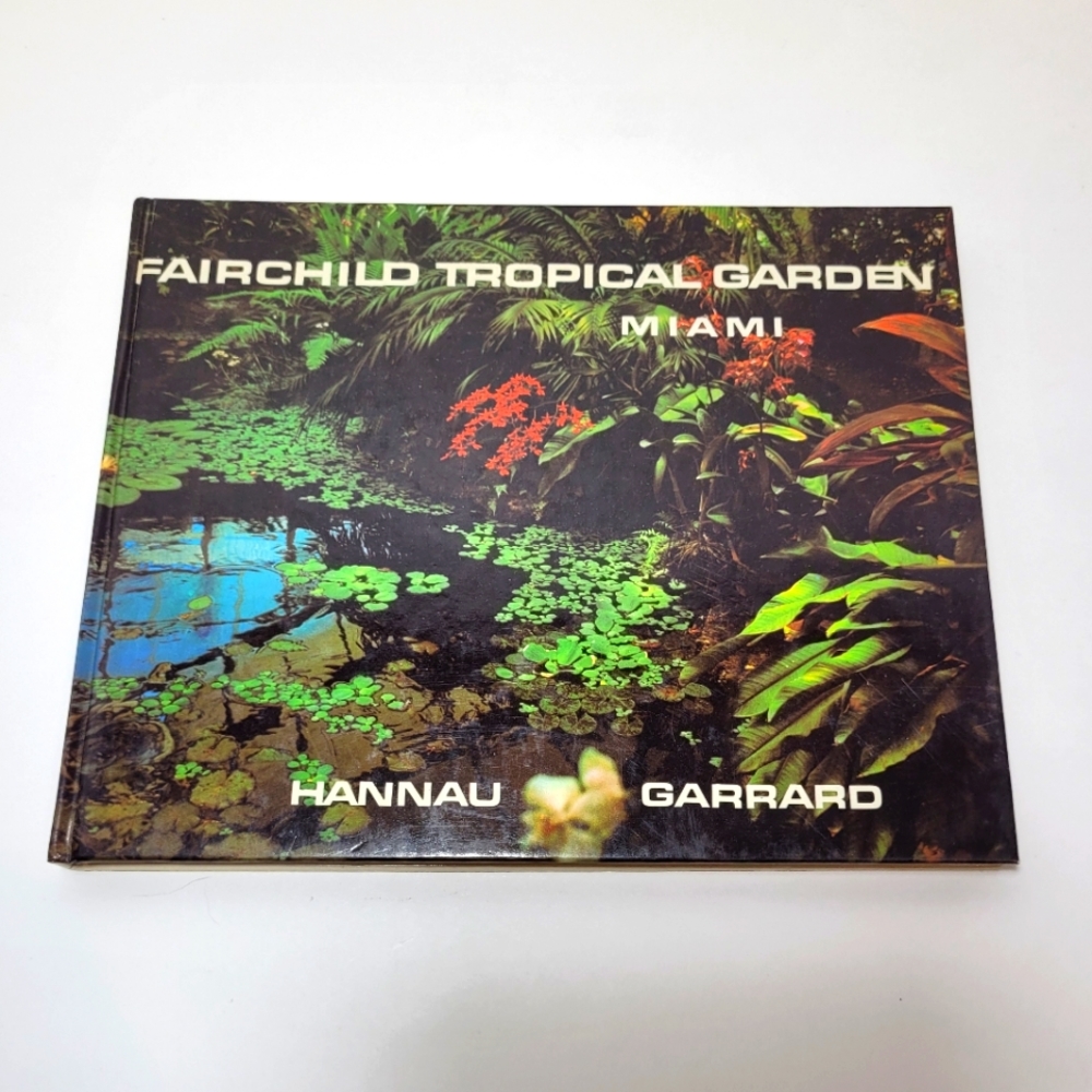 Fairchild Tropical Garden Miami Hardcover Book Excellent